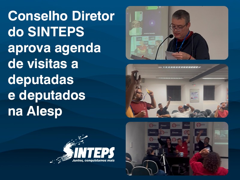 Conselho Diretor do SINTEPS aprova agenda de visitas a deputados e deputadas na Alesp