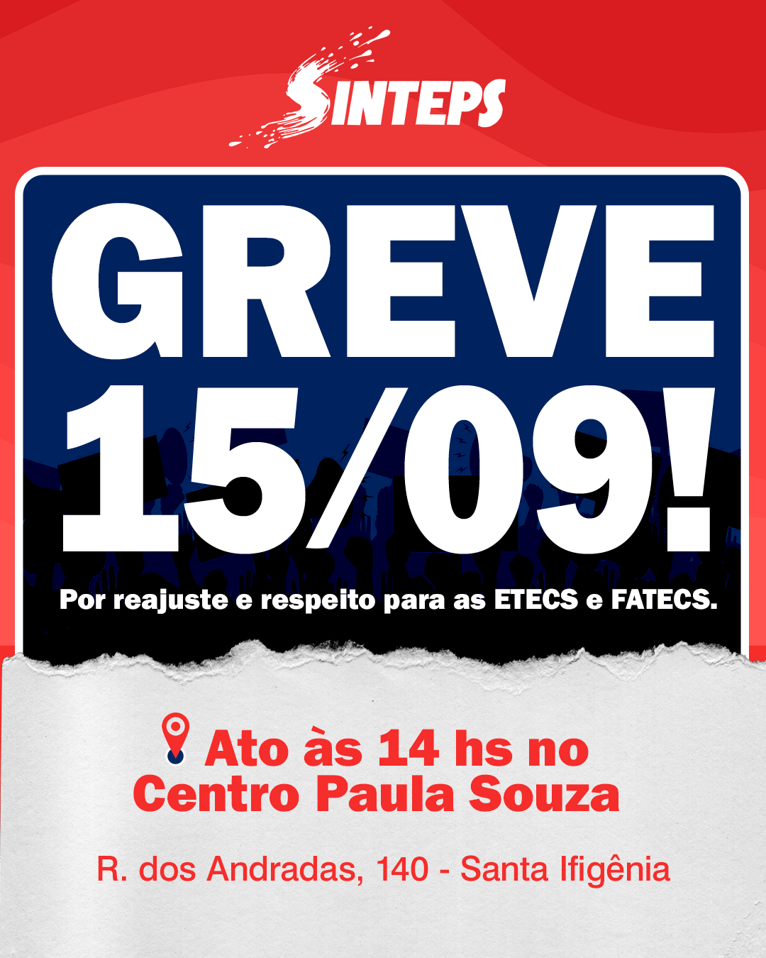 SINTEPS confirma greve geral do Centro Paula Souza no dia 15 de setembro SINTEPS confirma greve geral do Centro Paula Souza no dia 15 de setembro