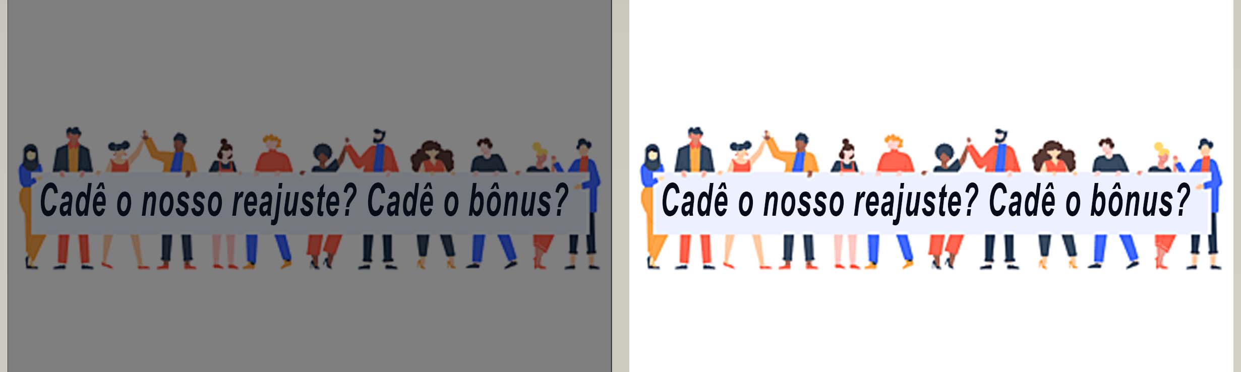Depois de ter aumentado o próprio salário, governador fala de reajuste no mínimo e para as polícias. Cadê o reajuste do conjunto do funcionalismo? Cadê o nosso bônus?