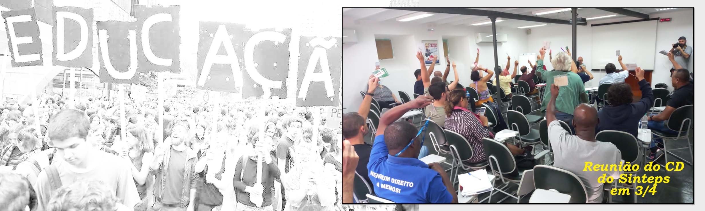 CD do Sinteps indica adesão à greve nacional da educação em 26/4. Movimento tem tudo a ver com nossas lutas:  Revogação da reforma do EM, reajuste salarial e carreira são os eixos 